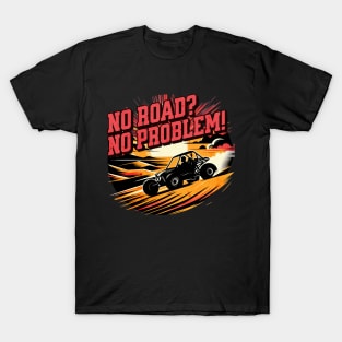 No Road No Problem! Sand Buggy Design T-Shirt